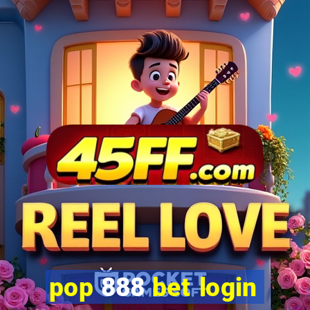 pop 888 bet login